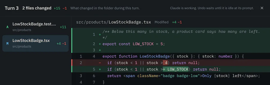 Turn 3 of a Claude Code session: 2 files changed, plus 15 and minus 1 lines. The diff of LowStockBadge.tsx adds a LOW_STOCK constant and uses it in place of the number 4, with the changed words highlighted.